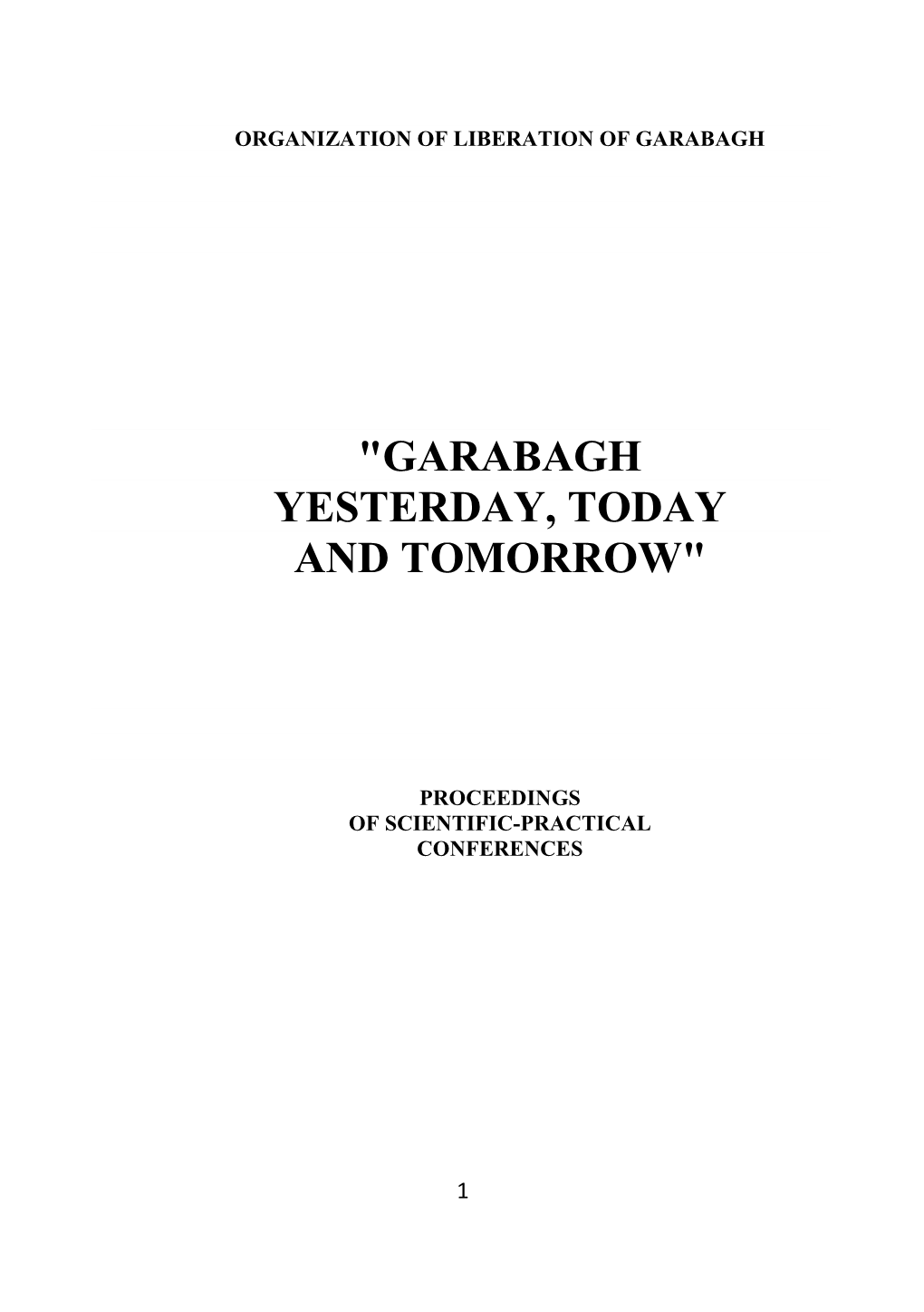 "Garabagh Yesterday, Today and Tomorrow"