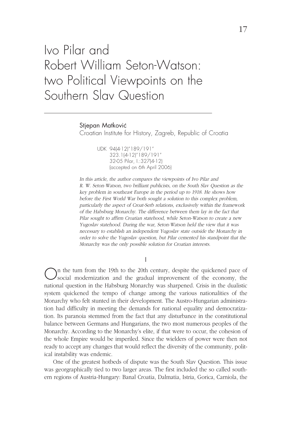 Ivo Pilar and Robert William Seton-Watson: Two Political Viewpoints on the Southern Slav Question