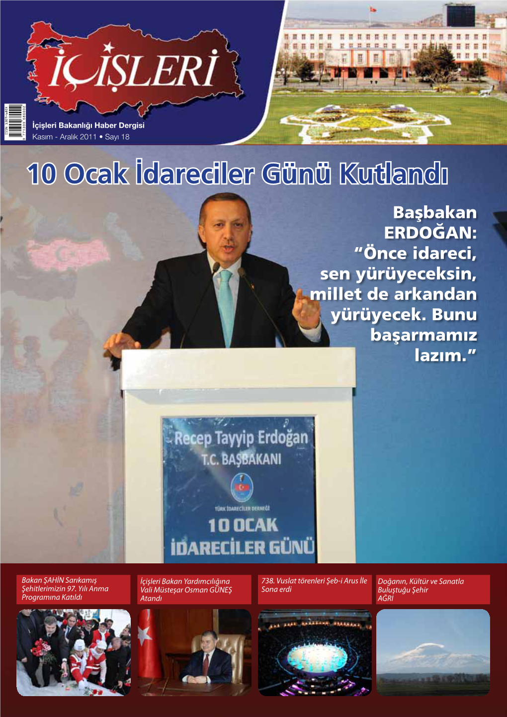 10 Ocak İdareciler Günü Kutlandı Başbakan ERDOĞAN: “Önce Idareci, Sen Yürüyeceksin, Millet De Arkandan Yürüyecek