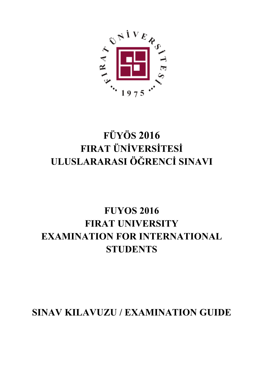 Füyös 2016 Firat Üniversitesi Uluslararasi Öğrenci Sinavi