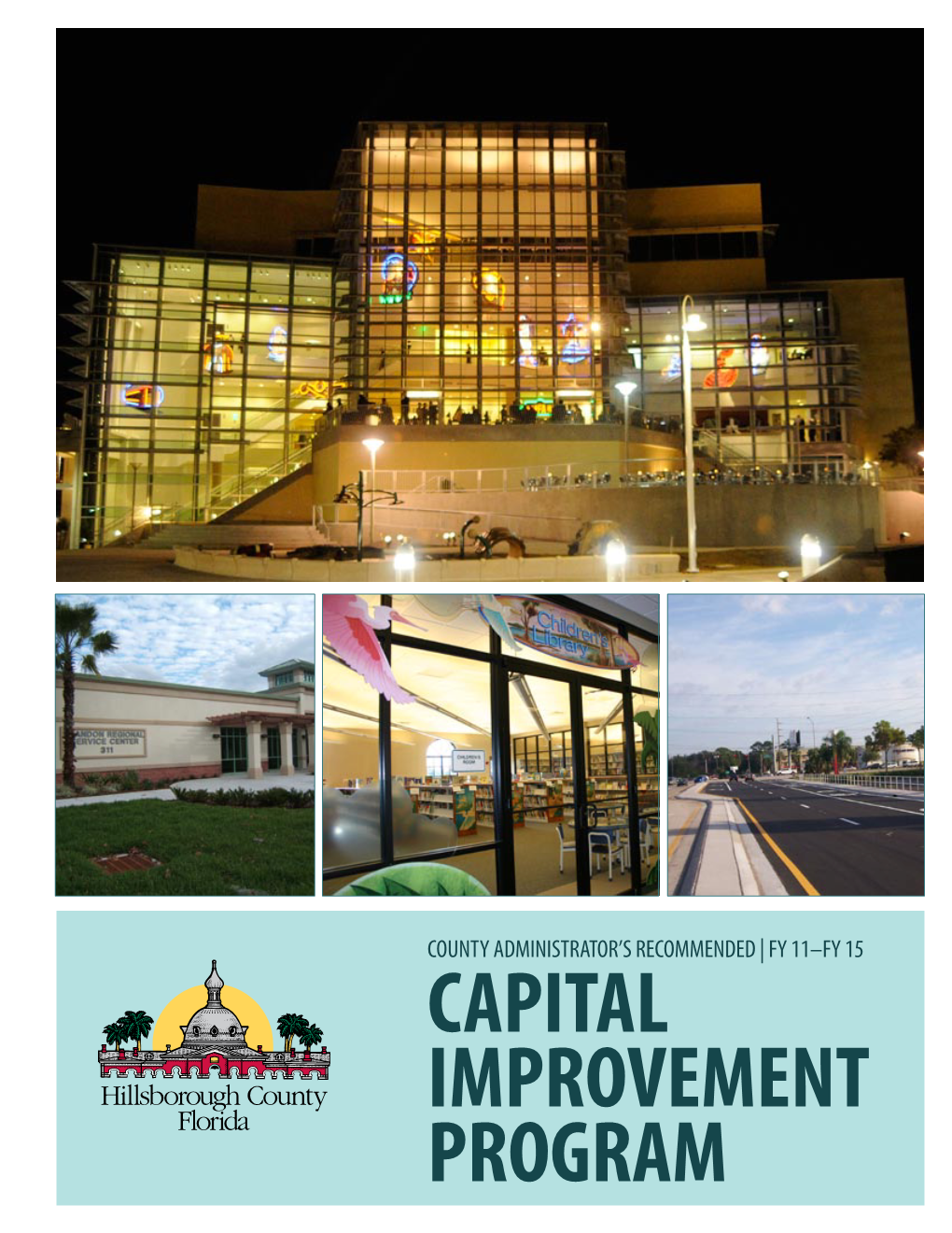 Recommended Capital Improvement Program FY 11 – FY 15 (CIP) Totals $469.5 Fire Services Program Million