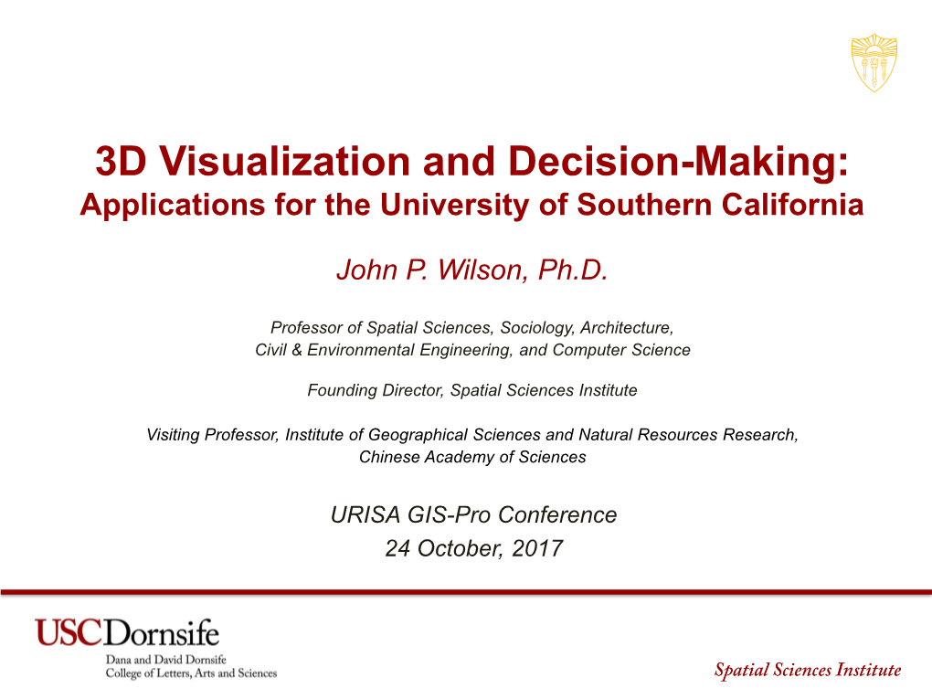 3D Visualization and Decision-Making: Applications for the University of Southern California