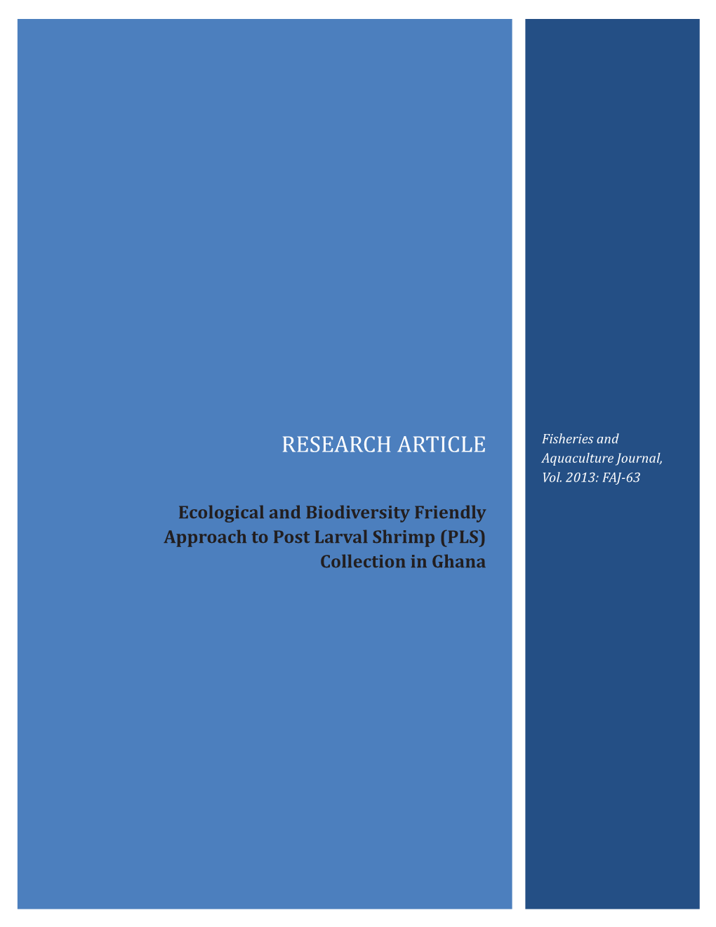 Ecological and Biodiversity Friendly Approach to Post Larval Shrimp (PLS) Collection in Ghana Fisheries and Aquaculture Journal, Vol