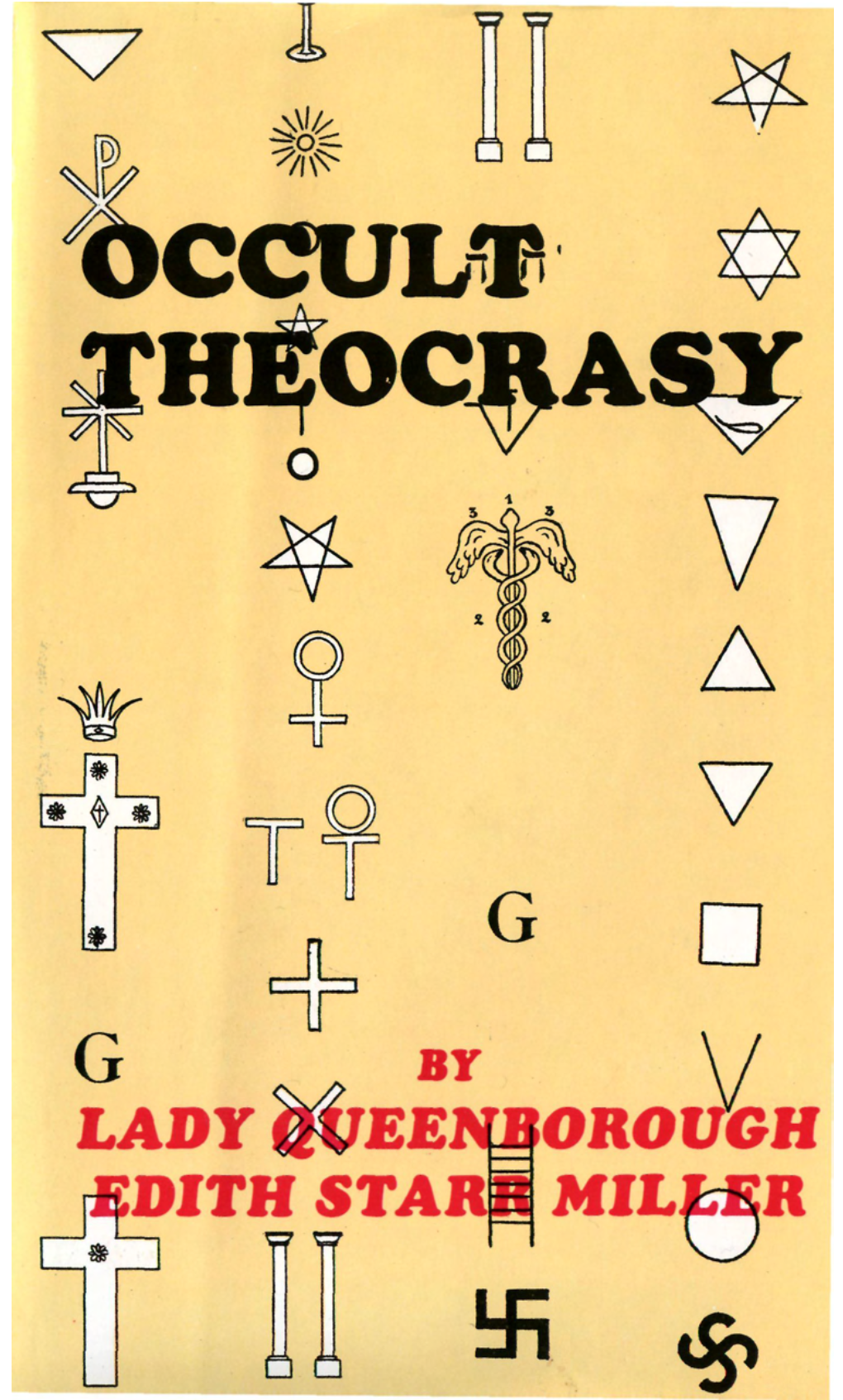 OCCULT THEOCRACY It Is a Common Error to Believe That the Enghsn Grand Lodge Is an Independent Body Which Was Formed in 1717