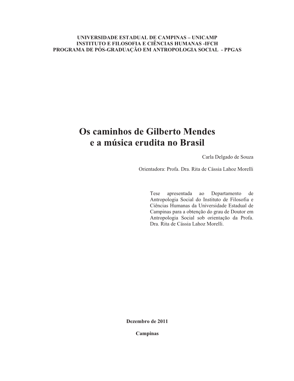Os Caminhos De Gilberto Mendes E a Música Erudita No Brasil