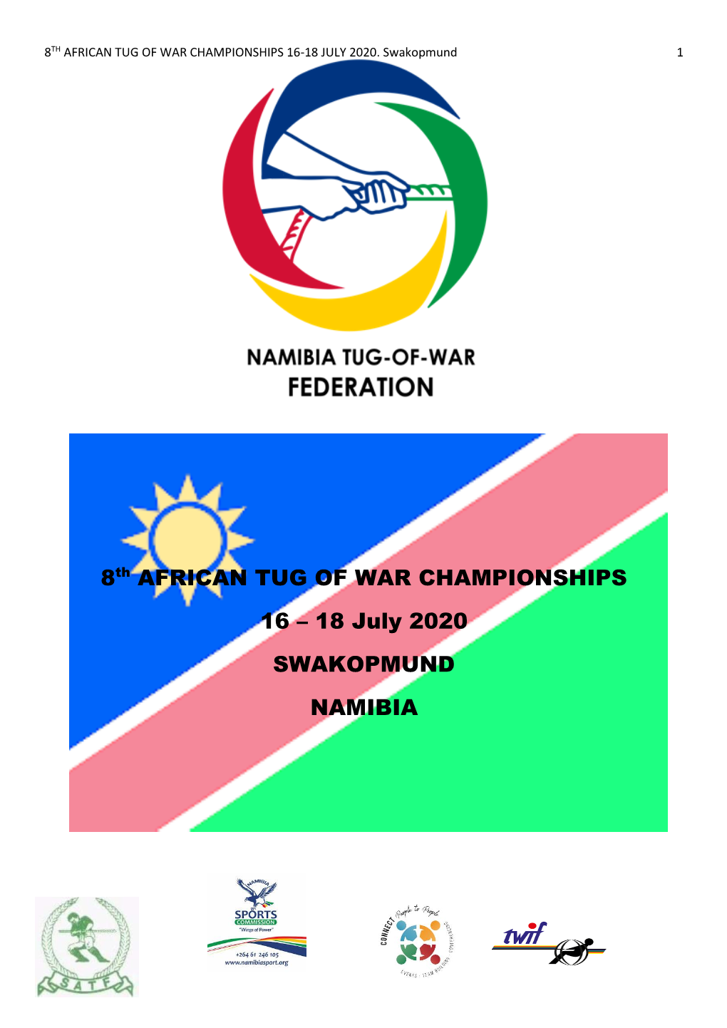 8Th AFRICAN TUG of WAR CHAMPIONSHIPS 16 – 18 July 2020 SWAKOPMUND NAMIBIA