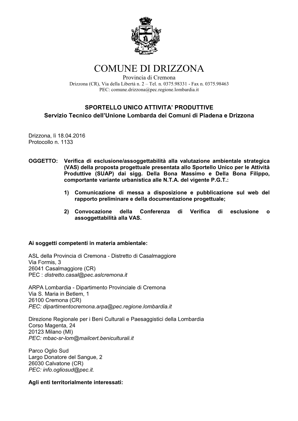 COMUNE DI DRIZZONA Provincia Di Cremona Drizzona (CR), Via Della Libertà N