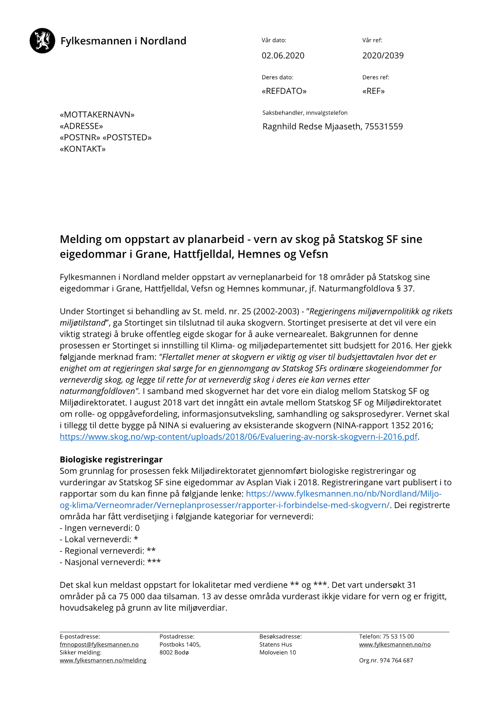 Melding Om Oppstart Av Planarbeid - Vern Av Skog På Statskog SF Sine Eigedommar I Grane, Hattfjelldal, Hemnes Og Vefsn