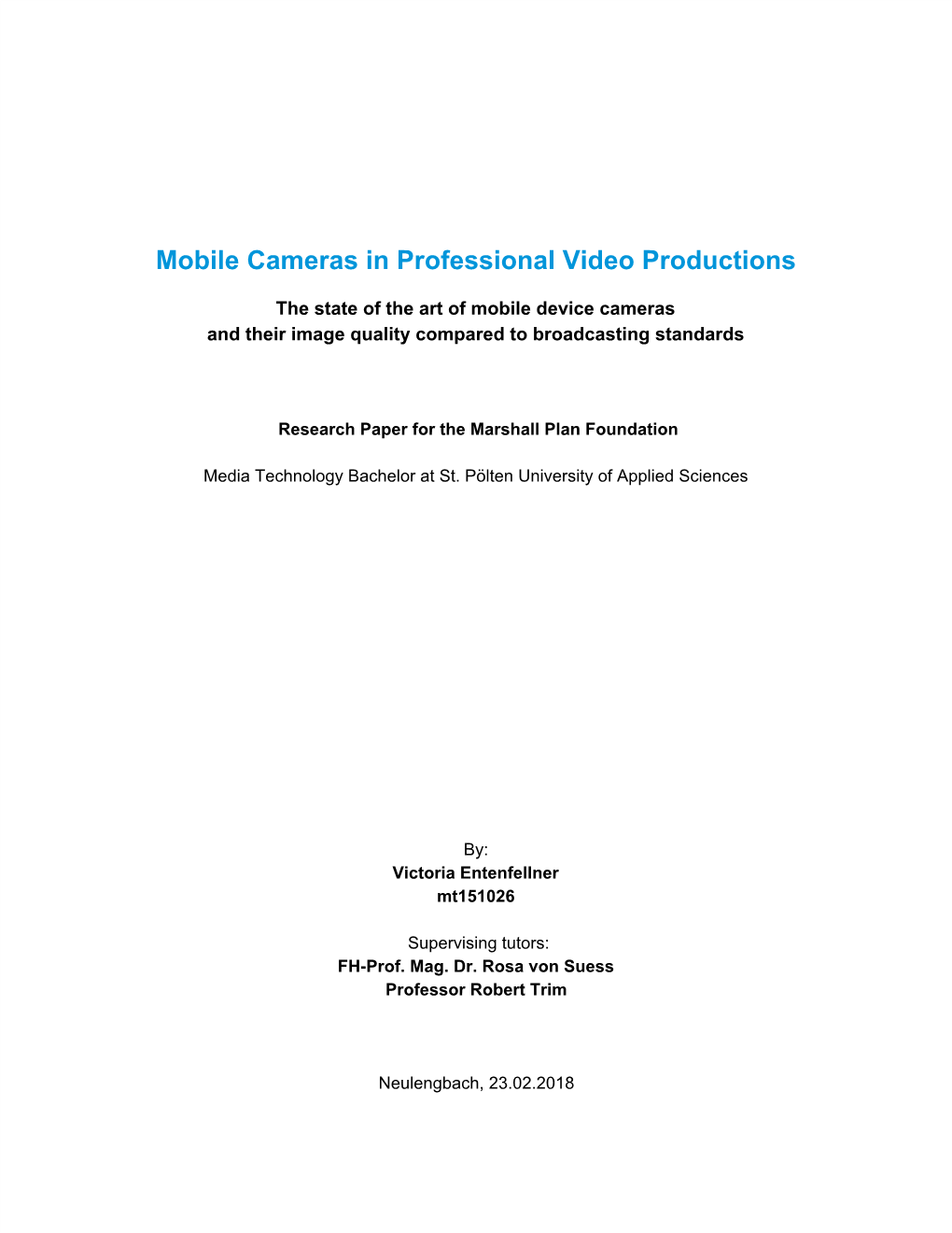 Mobile Cameras in Professional Video Productions