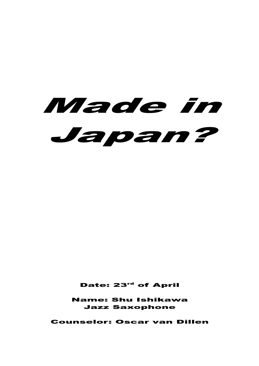 Made in Japan? Shu Ishikawa