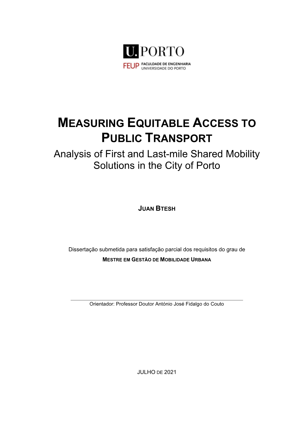 MEASURING EQUITABLE ACCESS to PUBLIC TRANSPORT Analysis of First and Last-Mile Shared Mobility Solutions in the City of Porto