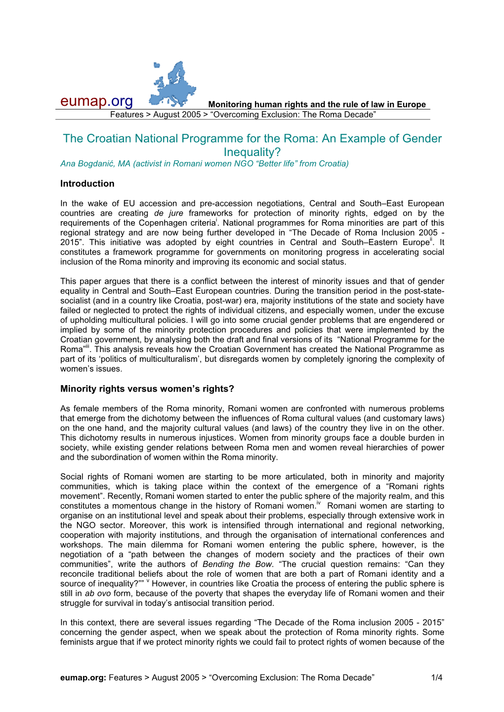 The Croatian National Programme for the Roma: an Example of Gender Inequality? Ana Bogdanić, MA (Activist in Romani Women NGO “Better Life” from Croatia)