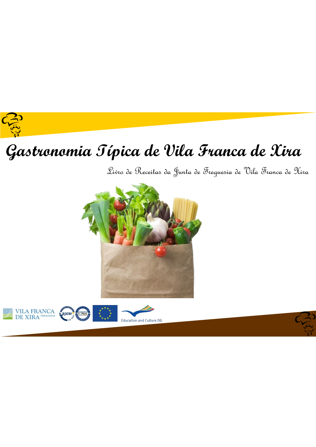 Gastronomia Típica De Vila Franca De Xira Livro De Receitas Da Junta De Freguesia De Vila Franca De Xira