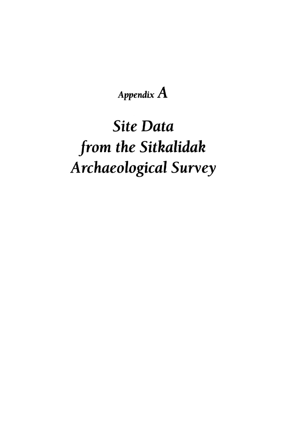 Site Data from the Sitkalidak Archaeological Survey Appendix A