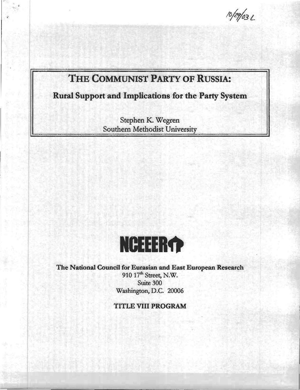 THE COMMUNIST PARTY of RUSSIA: Rural Support and Implications for the Party Syste M