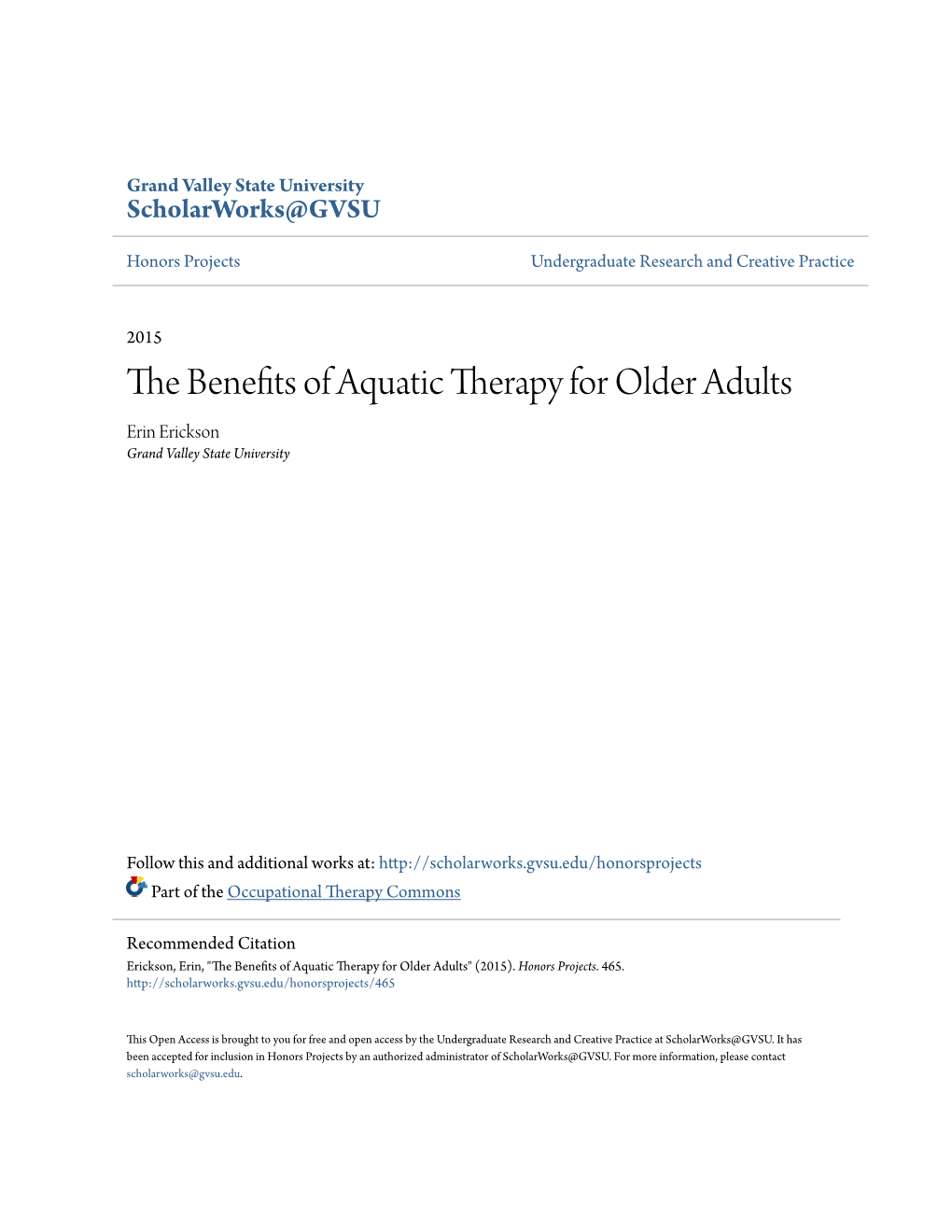 The Benefits of Aquatic Therapy for Older Adults Erin Erickson Grand Valley State University