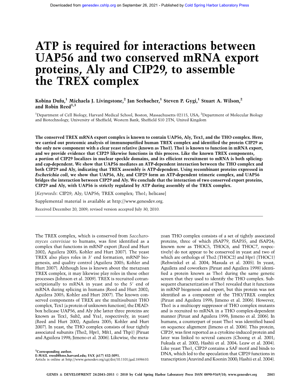 ATP Is Required for Interactions Between UAP56 and Two Conserved Mrna Export Proteins, Aly and CIP29, to Assemble the TREX Complex