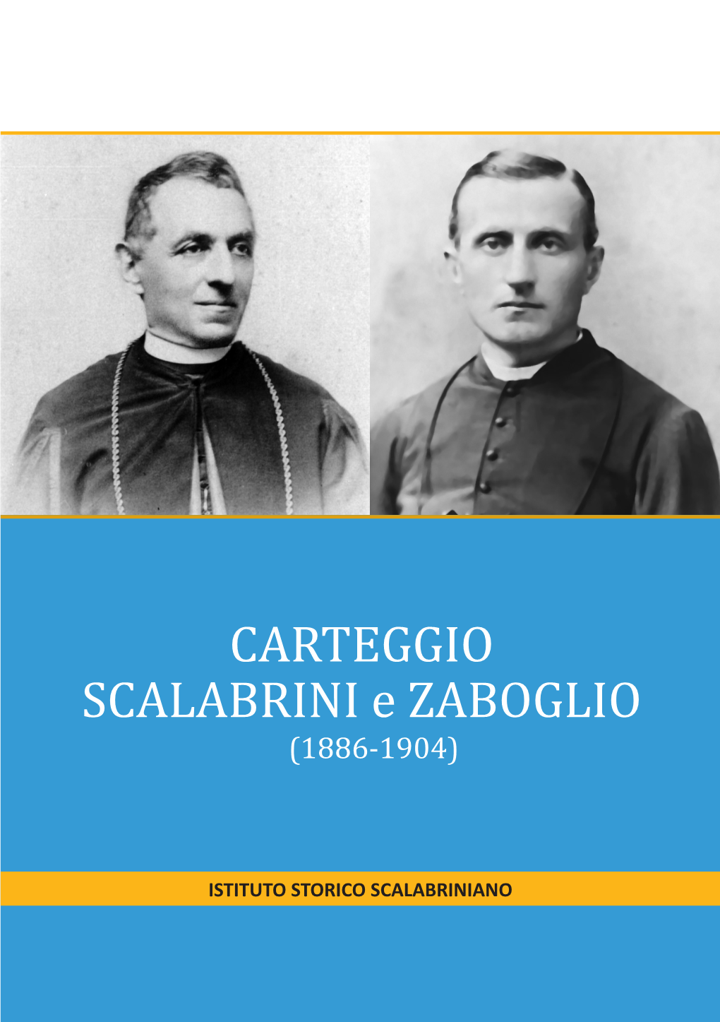 CARTEGGIO SCALABRINI E ZABOGLIO (1886-1904)