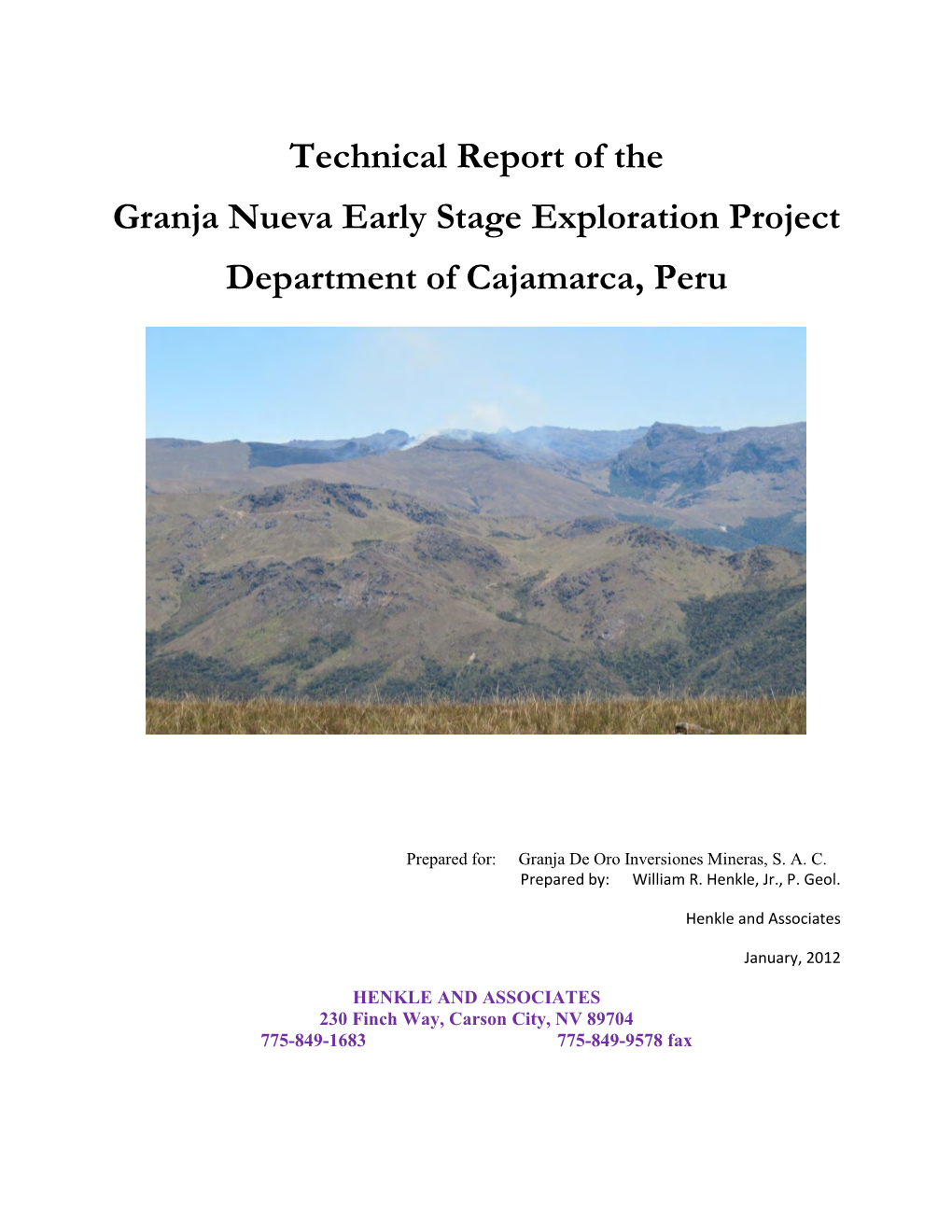 Technical Report of the Granja Nueva Early Stage Exploration Project Department of Cajamarca, Peru