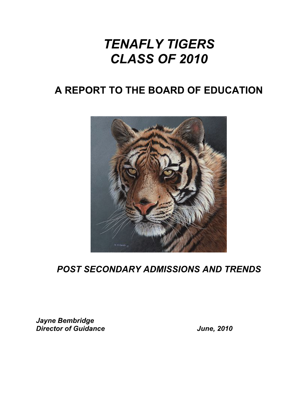 Tenafly Tigers Class of 2010 a Report to the Board