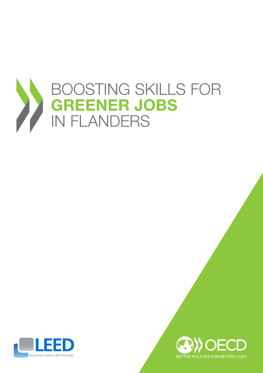 BOOSTING SKILLS for GREENER JOBS in FLANDERS This Paper Is Published Under the Responsibility of the Secretary-General of the OECD