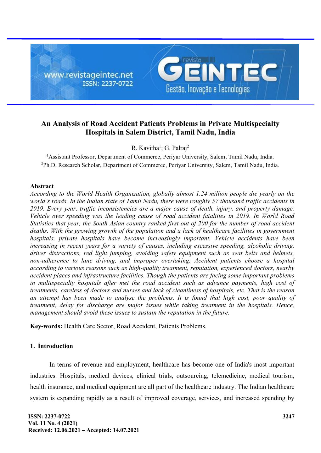 An Analysis of Road Accident Patients Problems in Private Multispecialty Hospitals in Salem District, Tamil Nadu, India
