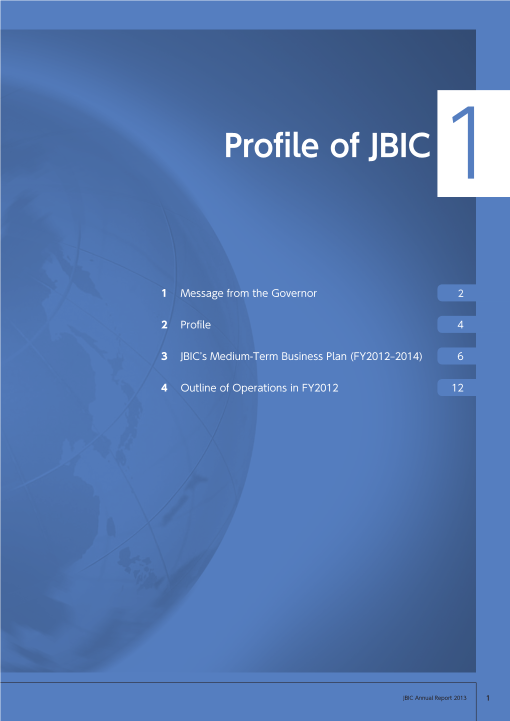 Profile of JBIC 1