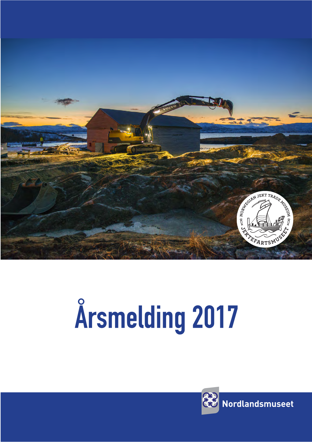 Årsmelding 2017 Organisasjon Stiftelsen Nordlandsmuseet Et Konsolidert Museum for De Ni Kommunene I Saltenregionen I Nordland Fylke