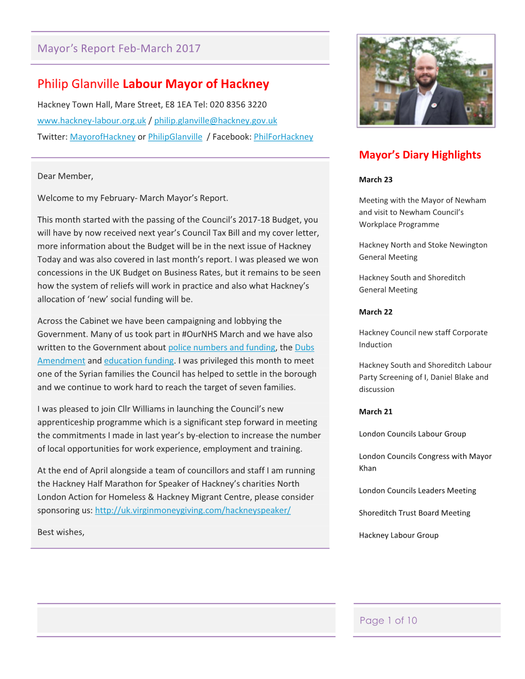 Philip Glanville Labour Mayor of Hackney Hackney Town Hall, Mare Street, E8 1EA Tel: 020 8356 3220 / Philip.Glanville@Hackney.Gov.Uk