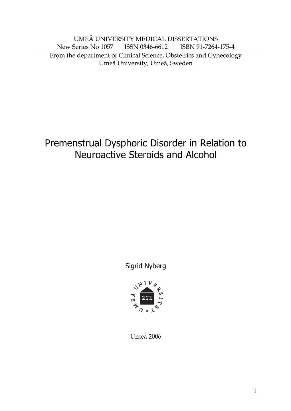 Premenstrual Dysphoric Disorder in Relation to Neuroactive Steroids and Alcohol