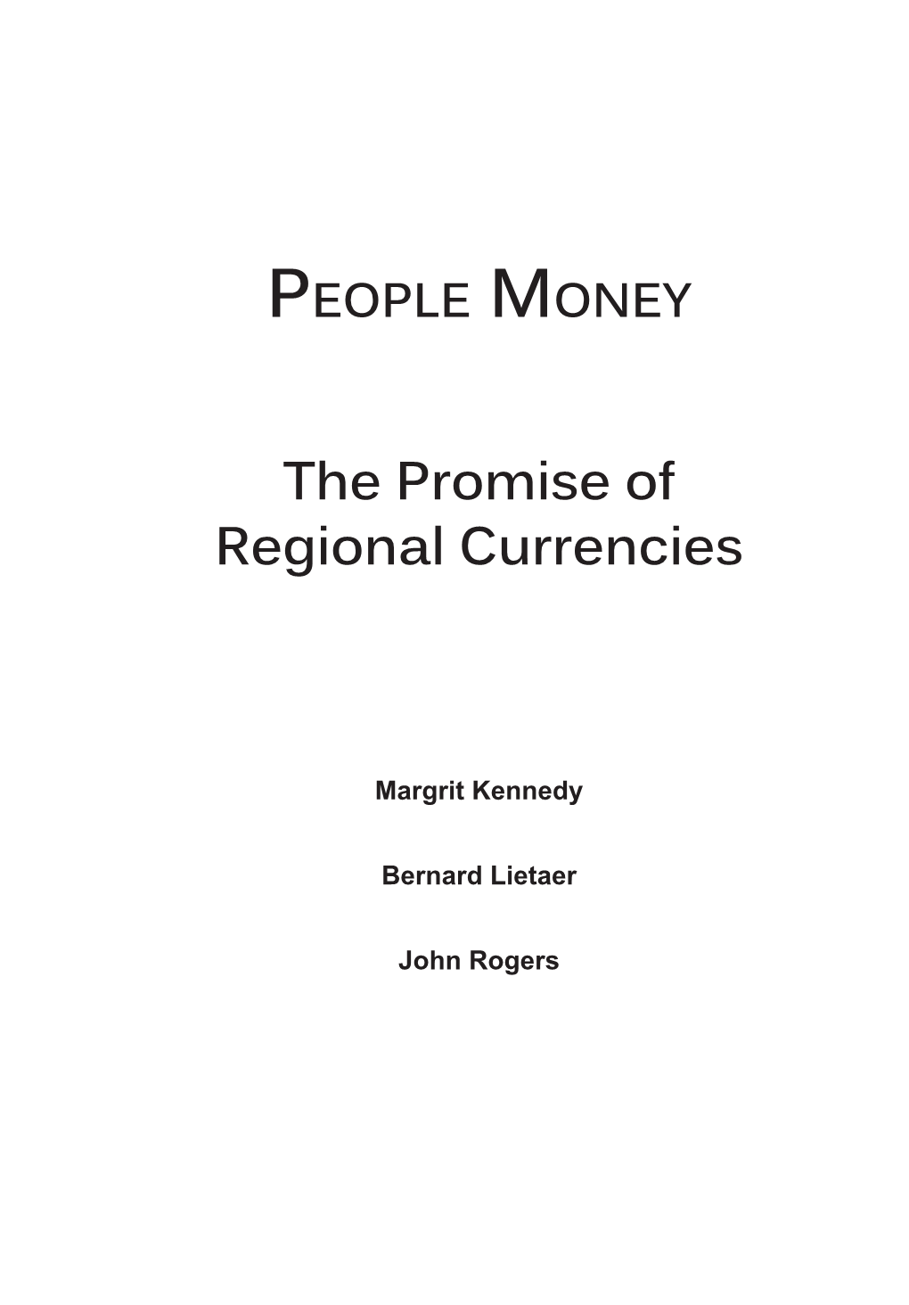 People Money – the Promise of Regional Currencies