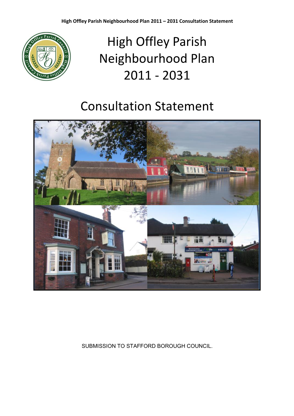 High Offley Parish Neighbourhood Plan 2011 – 2031 Consultation Statement