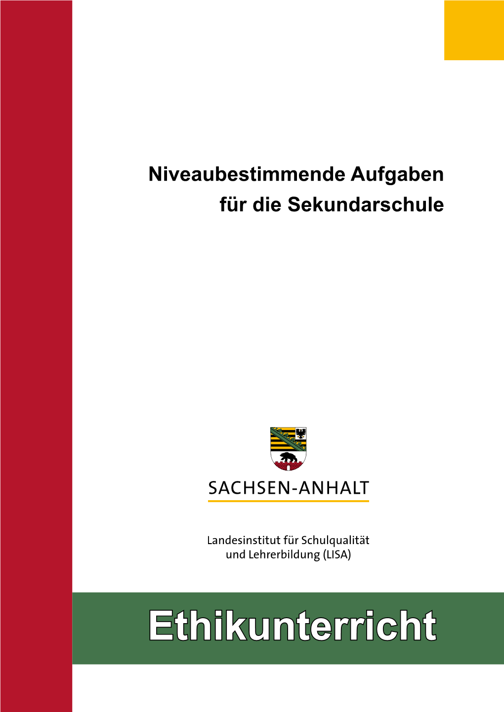 Ethikunterricht Die Niveaubestimmenden Aufgaben Sind Bestandteil Des Lehrplankonzeptes Für Die Sekundarschule