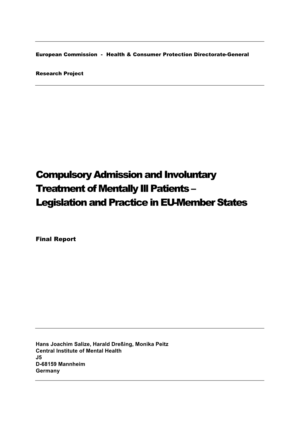 Compulsory Admission and Involuntary Treatment of Mentally Ill Patients – Legislation and Practice in EU-Member States