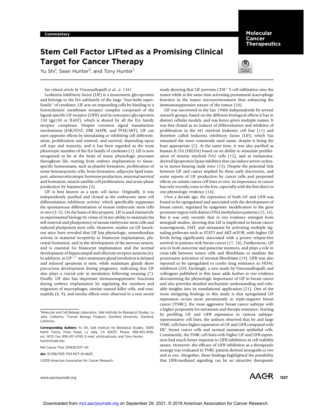 Stem Cell Factor Lifted As a Promising Clinical Target for Cancer Therapy Yu Shi1, Sean Hunter2, and Tony Hunter1