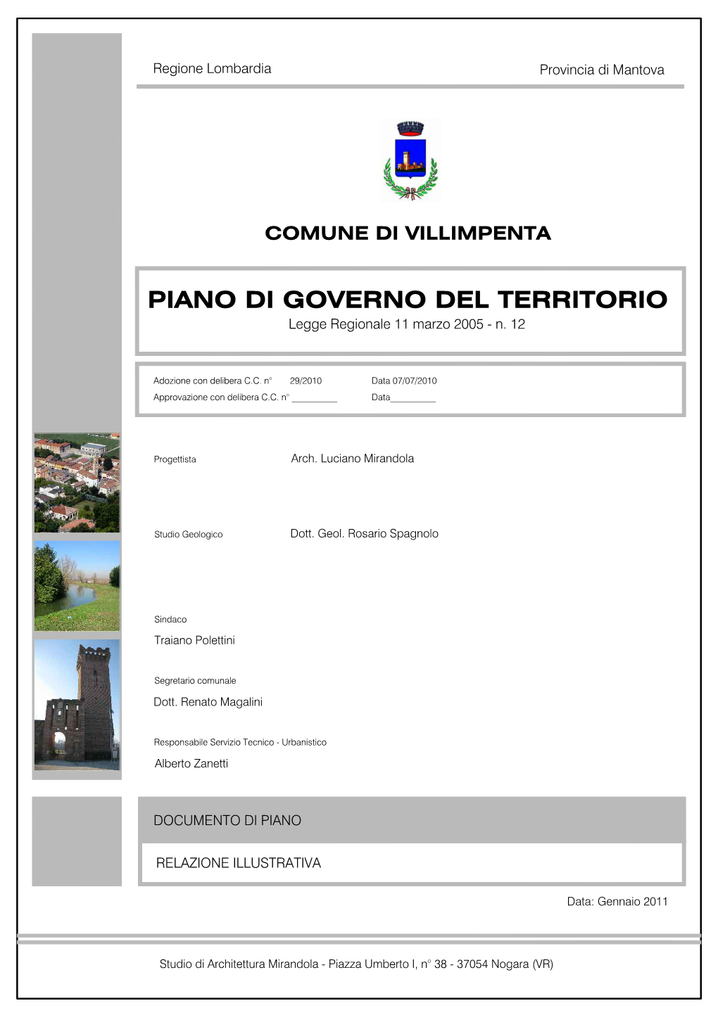 PIANO DI GOVERNO DEL TERRITORIO Legge Regionale 11 Marzo 2005 - N