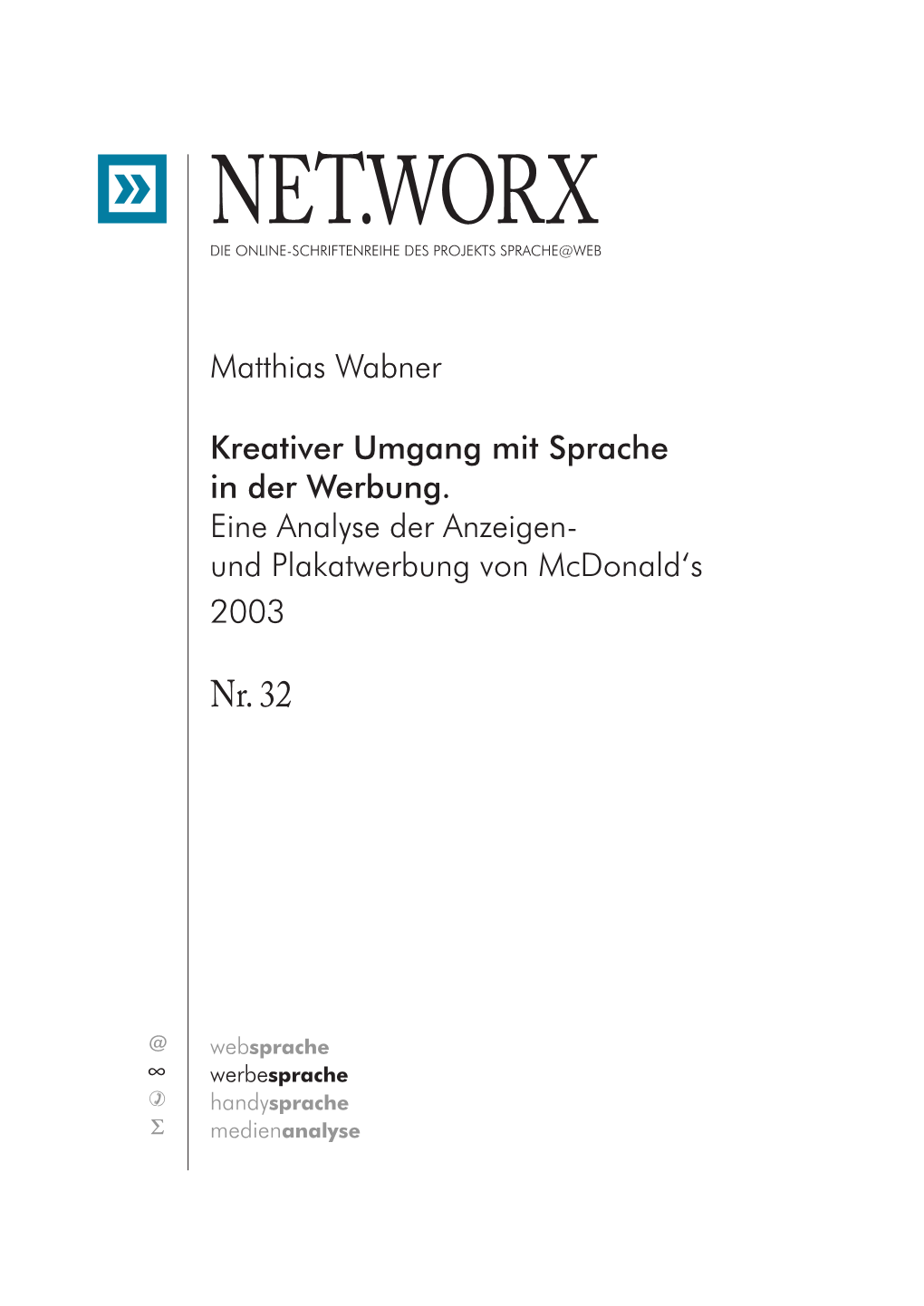 Kreativer Umgang Mit Sprache in Der Werbung. Eine Analyse Der Anzeigen- Und Plakatwerbung Von Mcdonald‘S 2003