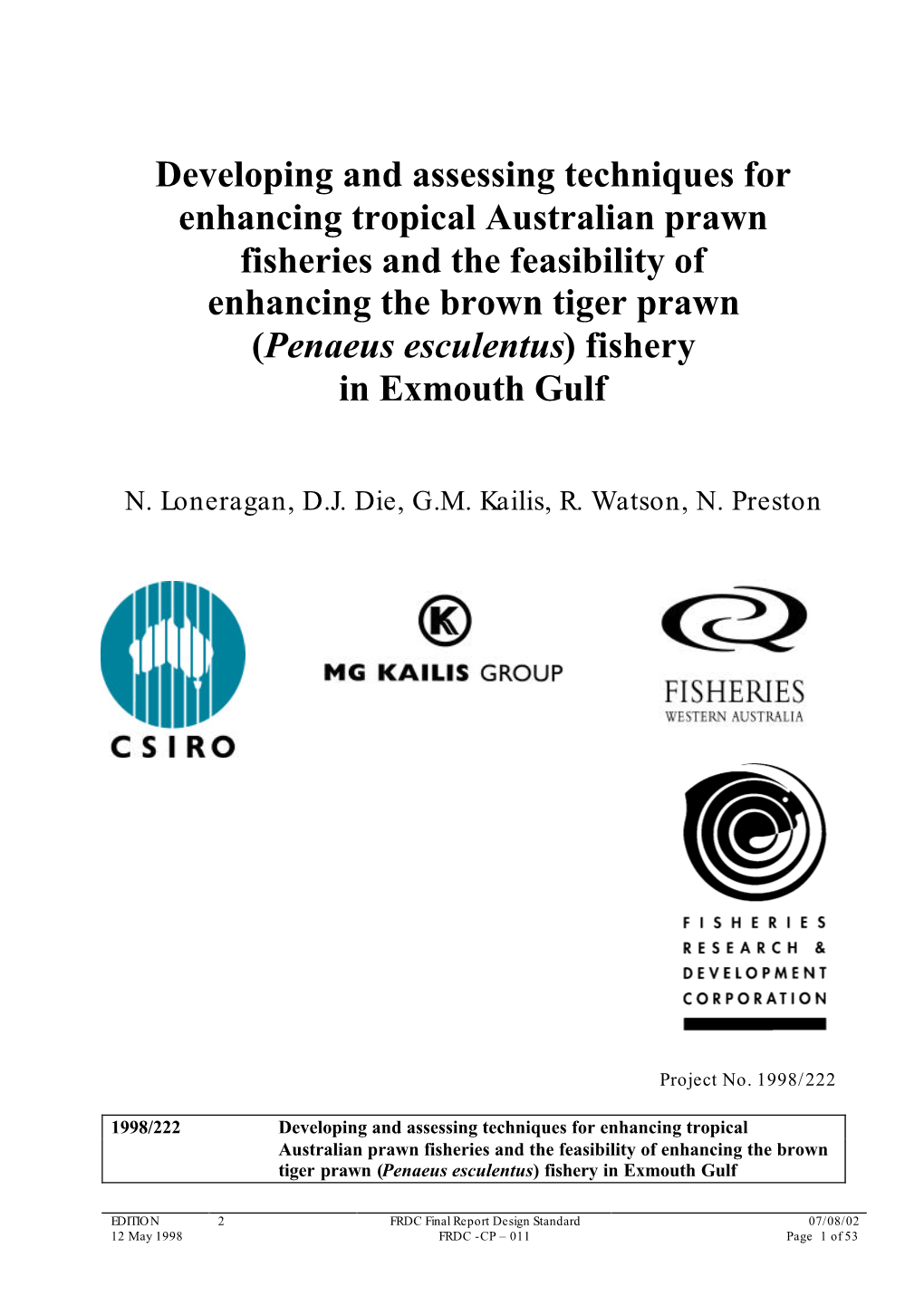 Developing and Assessing Techniques for Enhancing Tropical Australian