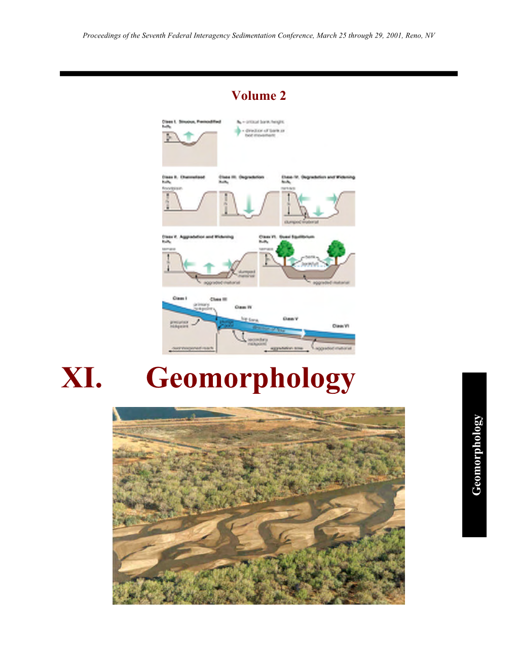 XI. Geomorphology Geomorphology Proceedings of the Seventh Federal Interagency Sedimentation Conference, March 25 Through 29, 2001, Reno, NV