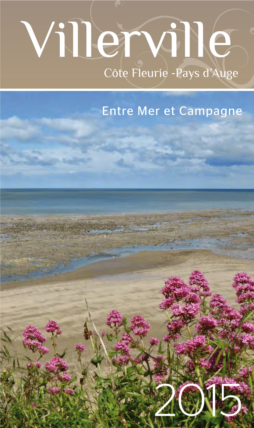 Côte Fleurie -Pays D'auge