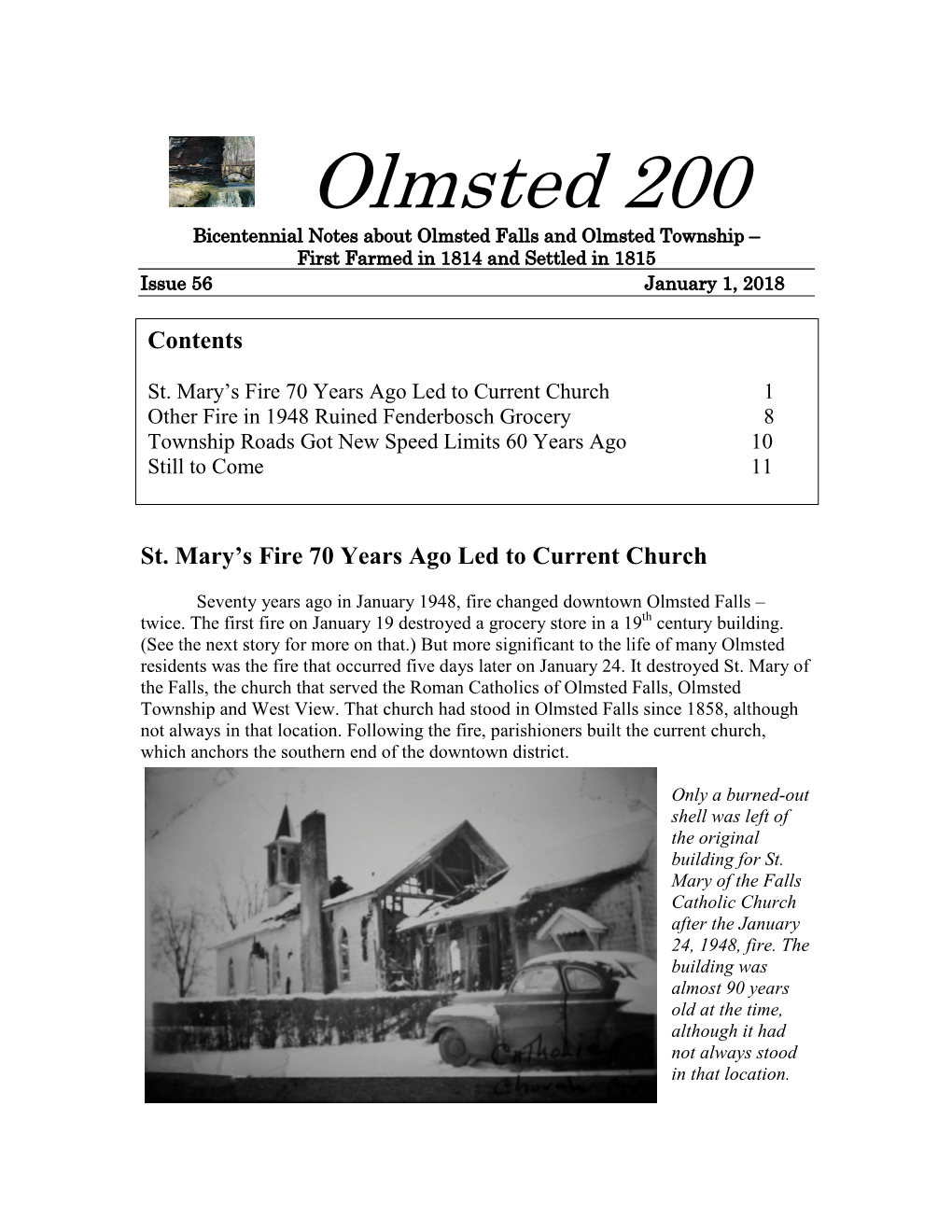 Olmsted 200 Bicentennial Notes About Olmsted Falls and Olmsted Township – First Farmed in 1814 and Settled in 1815 Issue 56 January 1, 2018