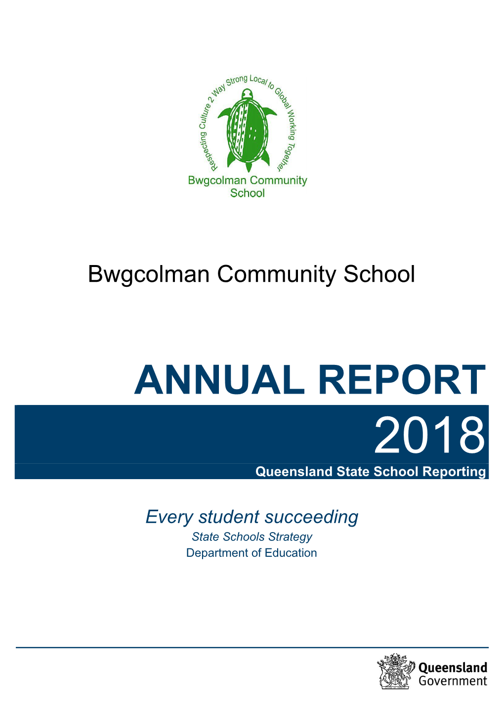 ANNUAL REPORT 2018 Queensland State School Reporting