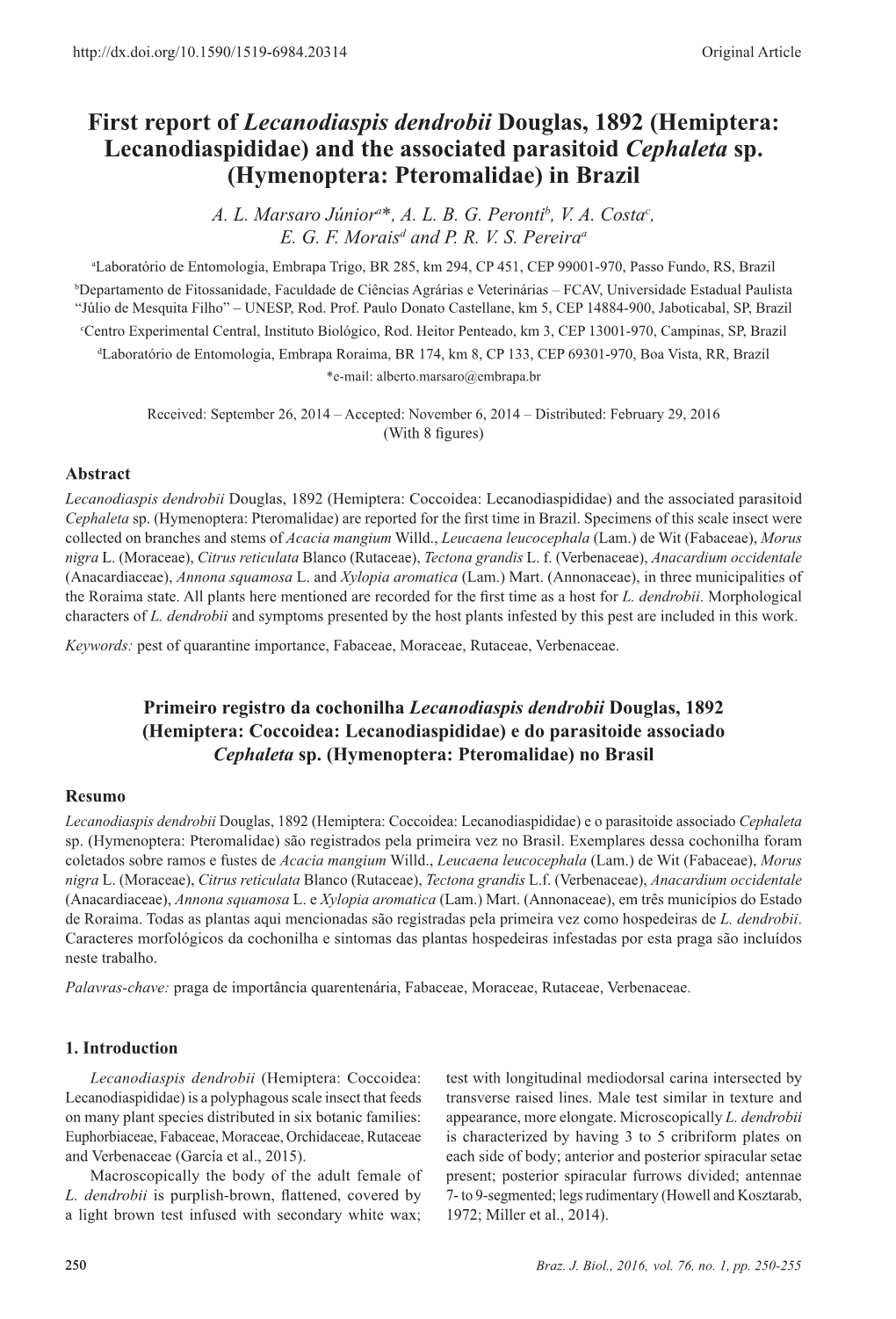 First Report of Lecanodiaspis Dendrobii Douglas, 1892 (Hemiptera: Lecanodiaspididae) and the Associated Parasitoid Cephaleta Sp