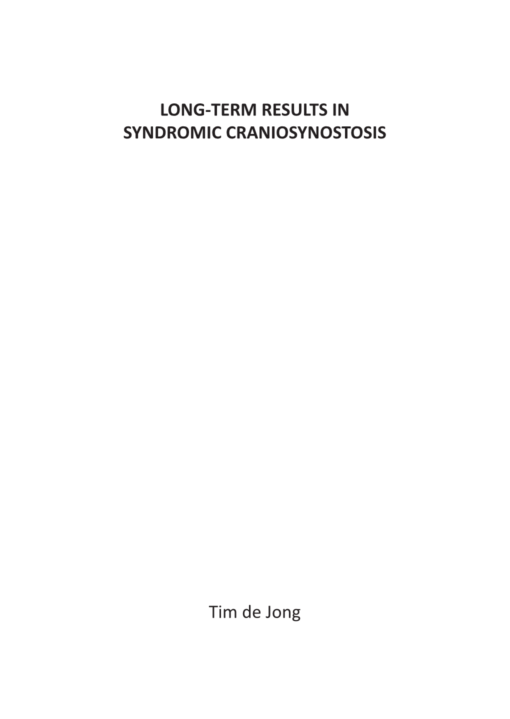 Long-Term Results in Syndromic Craniosynostosis