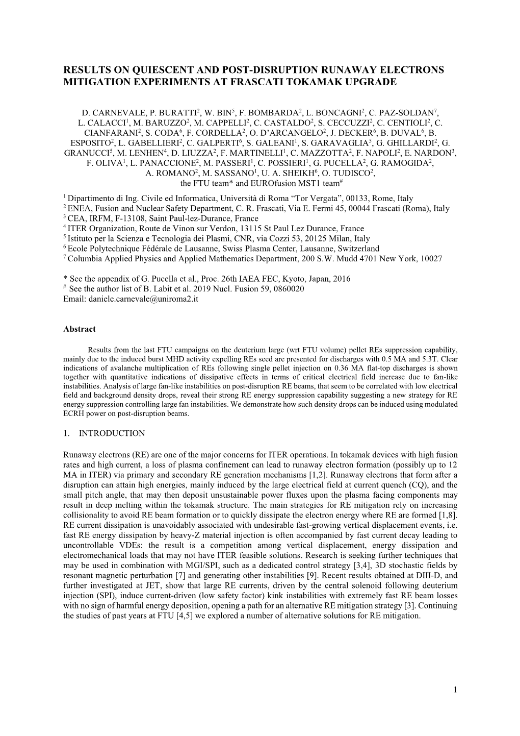 Results on Quiescent and Post-Disruption Runaway Electrons Mitigation Experiments at Frascati Tokamak Upgrade