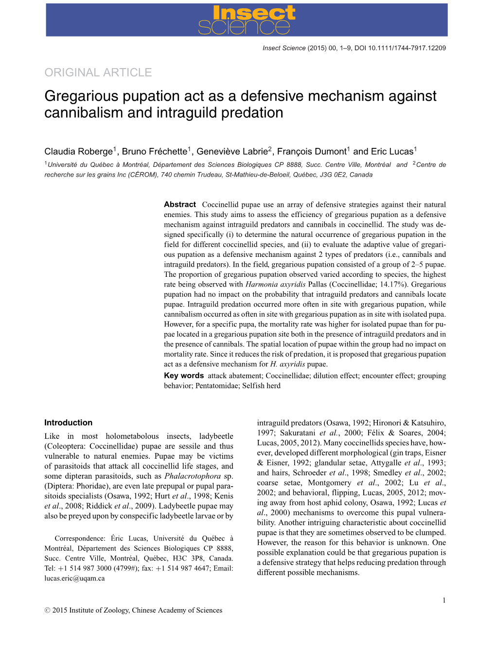 Gregarious Pupation Act As a Defensive Mechanism Against Cannibalism and Intraguild Predation