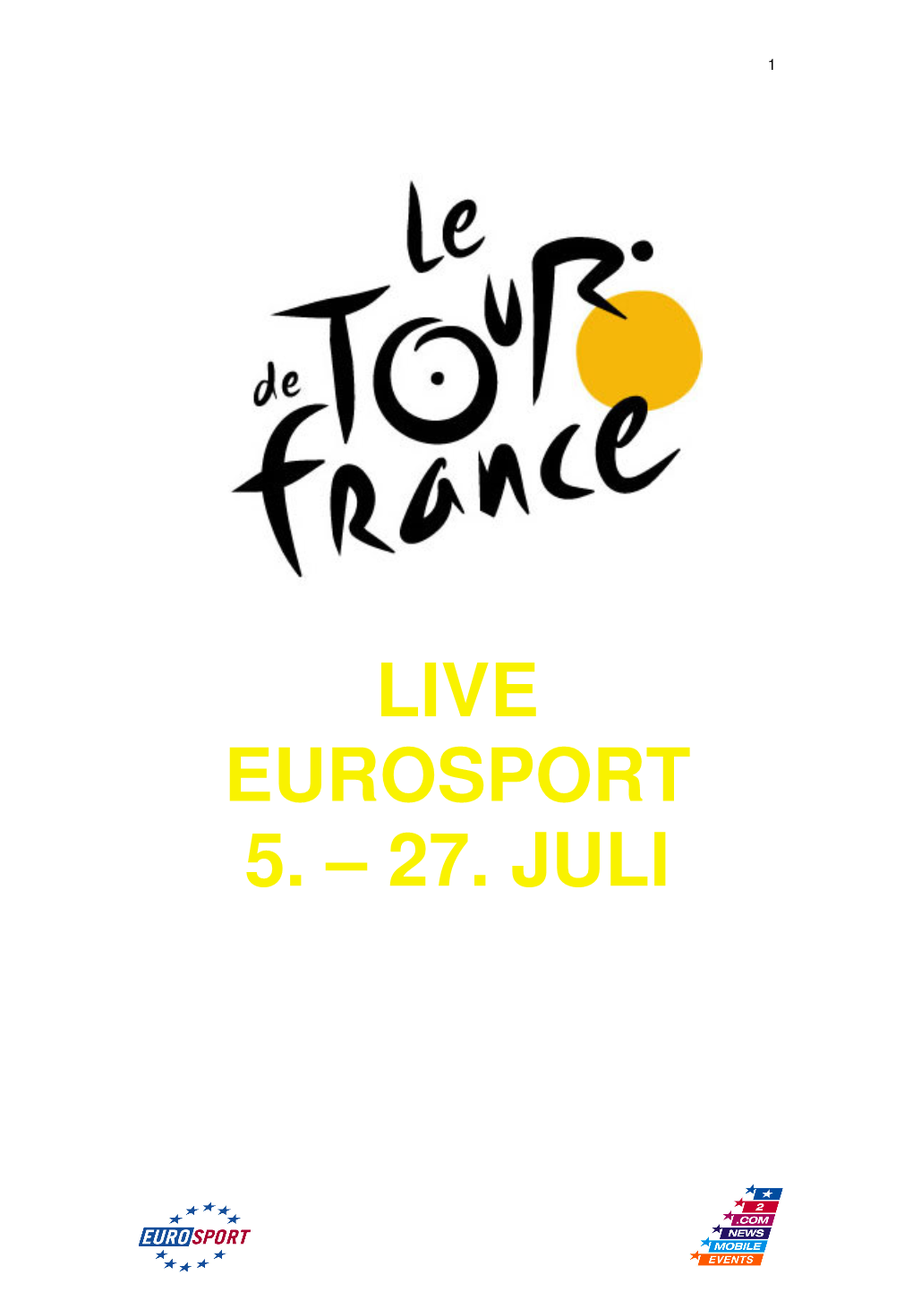 Live Eurosport 5. – 27. Juli