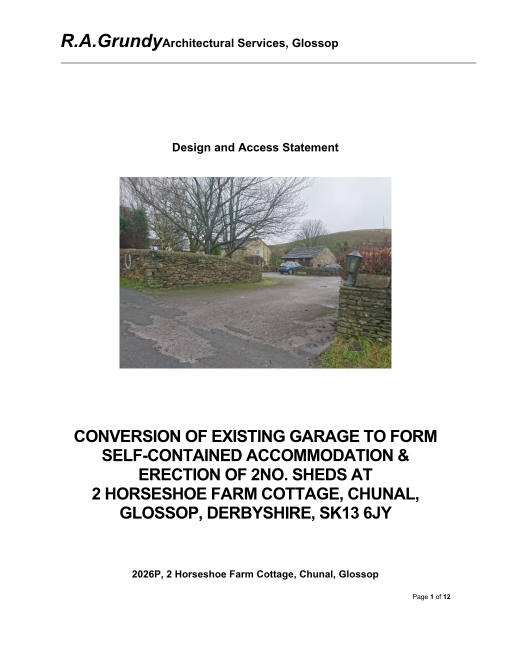 Conversion of Existing Garage to Form Self-Contained Accommodation & Erection of 2No
