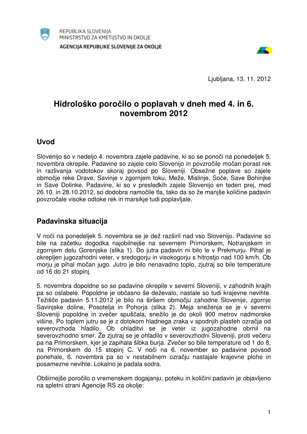Hidrološko Poročilo O Poplavah V Dneh Med 4. in 6. Novembrom 2012
