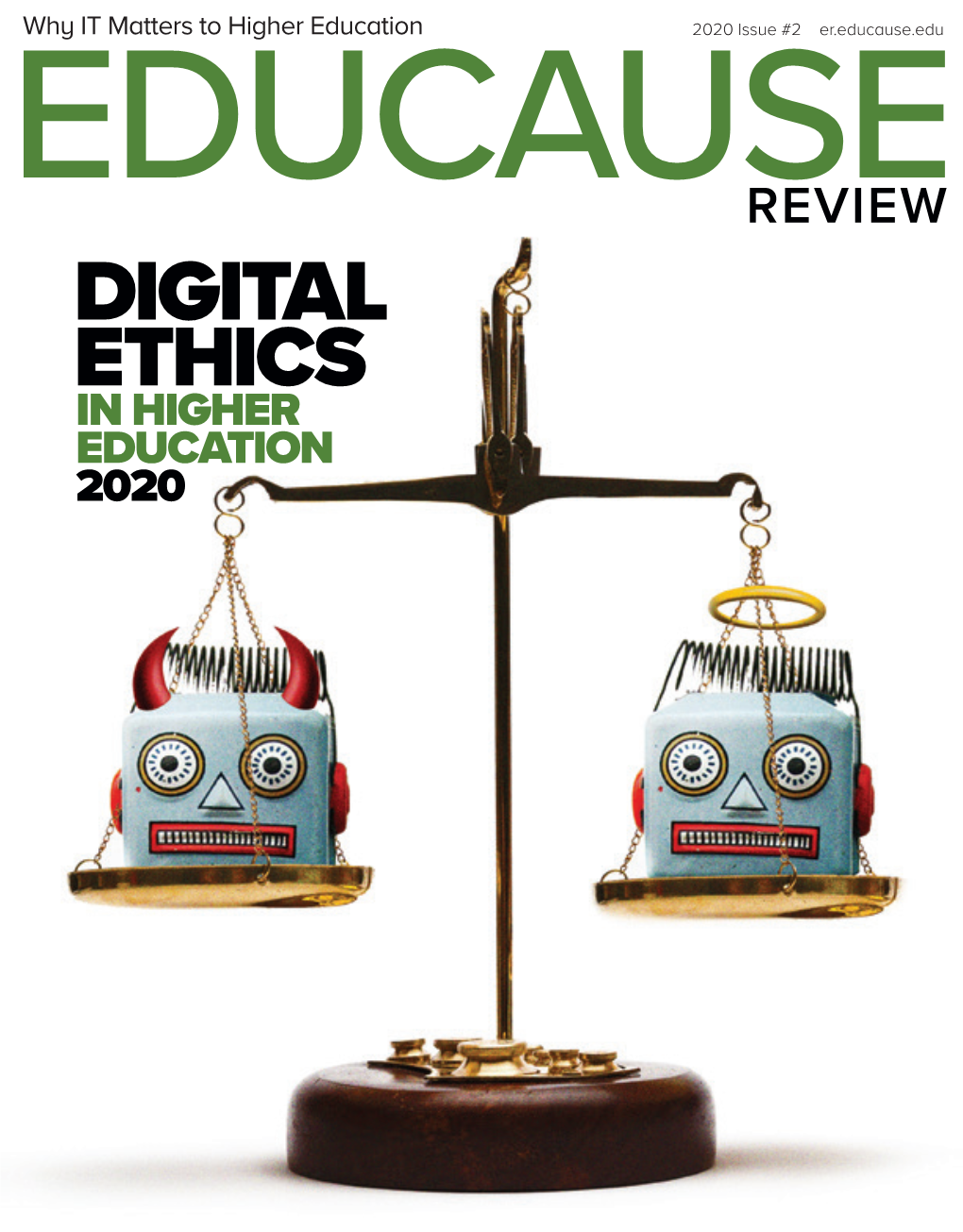 DIGITAL ETHICS in HIGHER EDUCATION 2020 Make Decisions with Confidence